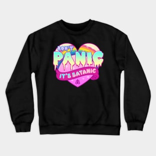 Don't Panic It's Satanic - Cute Pastel Goth Gift Crewneck Sweatshirt